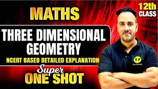 Three Dimensional Geometry One Shot 2024-25 | Class 12th Maths 3D Geometry NCERT with Ushank Sir