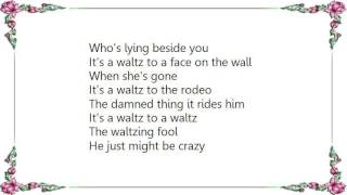 Guy Clark - Waltzing Fool Lyrics