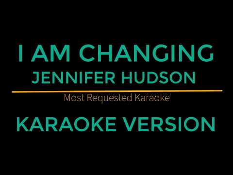 I Am Changing - Jennifer Hudson (Karaoke Version)