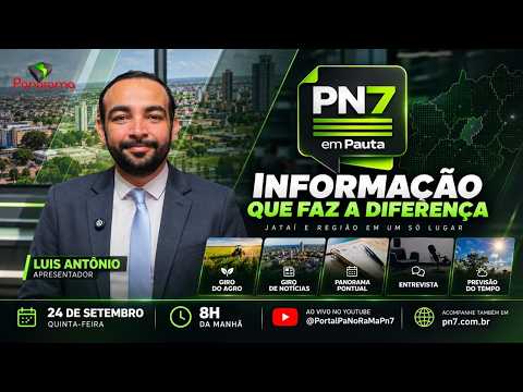 AO VIVO | PN7 em Pauta: notícias de Jataí, agro, Eleições 2026 e informação nesta quinta-feira