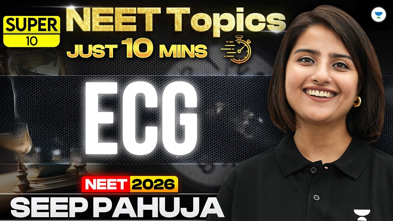 Super 10 | ECG | Body Fluids and Circulation | NEET 2024 | Seep Pahuja
