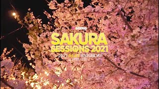 2021 04 03 Sat  SAKURA SESSIONS