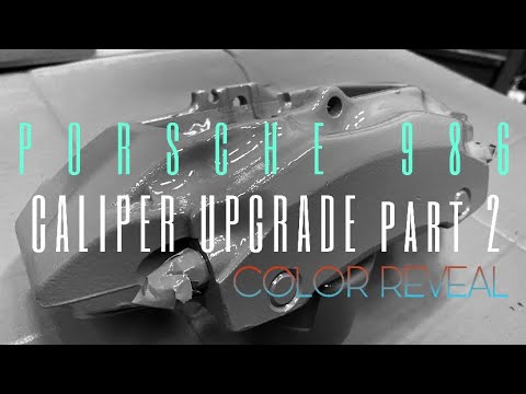 PORSCHE 986 CALIPER UPGRADE PART 2 - COLOR REVEAL