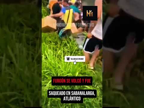 🚛 ¡VOLCÓ FURGÓN Y LO SAQUEARON EN SABANALARGA!