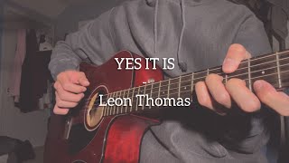 YES IT IS - Leon Thomas (Cover)