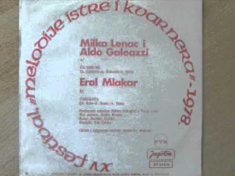 MILKA ČAKARUN LENAC i ALDO GALLEAZZI - Ča smo mi