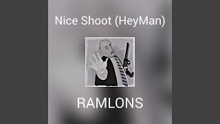 Nice Shoot (HeyMan)