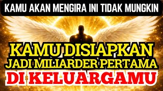 Download lagu JIWA TERPILIH🌟BERSIAP JADI MILIARDER PERTAMA DI KELUARGAMU mp3