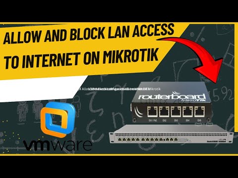 14 Allow and Block LAN access to Internet on Mikrotik