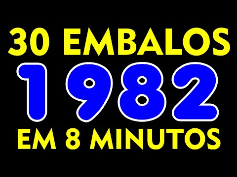 30 EMBALOS QUE MARCARAM 1982! Em apenas 8 Minutos! Com nome das Músicas!