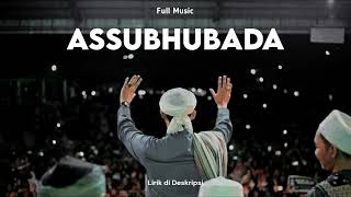 Download lagu ASSUBHUBADA - Az Zahir Terbaru 2023 mp3