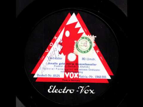 Amalie geht mit'm Gummikavalier / Gabriel Formiggini & Orchester mit Refraingesang