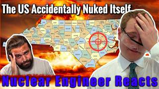 The US Accidentally Nuked Itself...Twice - Nuclear Engineer Reacts to Brandon Herrera