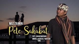 Download lagu Pete Sahabat - Mustamin ( Video Clip) mp3