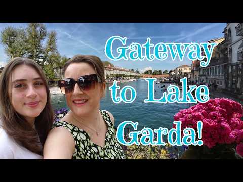 Peschiera Del Garda - The PERFECT base for a Holiday in Lake Garda Italy, THIS IS WHY!