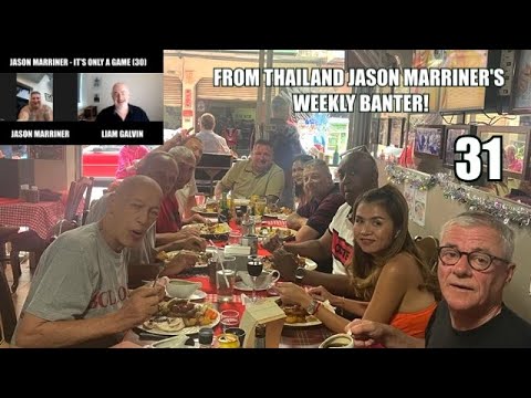 Jason Marriner! Happy New Year! Dave Courtney & The Police! Weekly Banter from Thailand! (31)