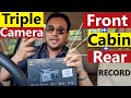 Most Futuristic DASHCAM With 3 CAMERA Front Rear Cabin RECORD