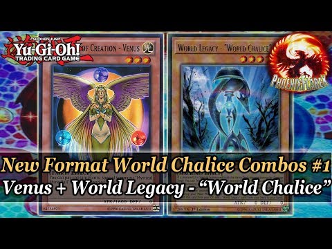 Yu-Gi-Oh! New Format World Chalice Combo: Venus + World Chalice = Drawing 3 & +5 Card Advantage