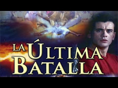 La Última Batalla  -  Película Cristiana completa en español