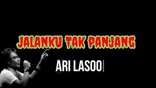 Download lagu ARI LASSO JALANKU TAK PANJANG LIRIK... mp3
