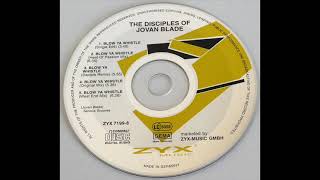 The Disciples Of Jovan Blade – Blow Ya Whistle (CD Maxi-Single)