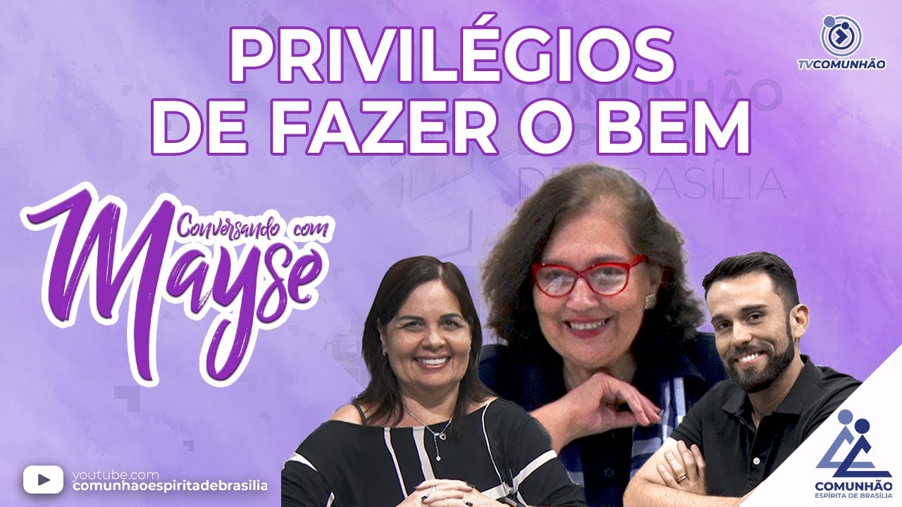 Conversando com Mayse | #186 - PRIVILÉGIOS DE FAZER O BEM