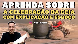 ESTUDO FÁCIL SOBRE A CELEBRAÇÃO DA CEIA (1 CORÍNTIOS 11:17-34)