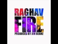 Fire - Raghav - Official 