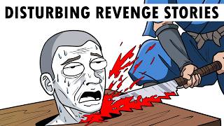 Most Disturbing Revenge Stories in History
