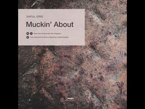 Saiful Idris - Muckin' About [SRNDR Records]