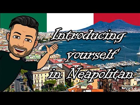 Neapolitan Lesson 1: Introducing Yourself (English)