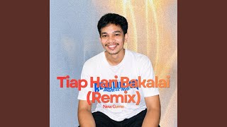 Download lagu Tiap Hari Bakalai (Remix) mp3