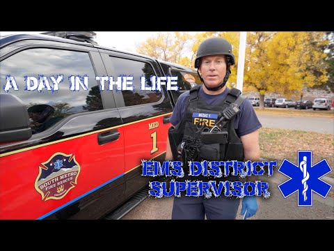 EMS District Supervisor - A Day in the Life