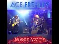 Ace Frehley 10 000 Volts LIVE With Steve Brown Acefrehley