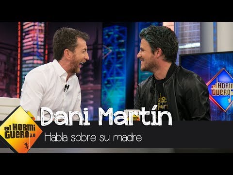 Dani Martín:  "Mi madre, que se acaba de jubilar, quiere ser actriz" - El Hormiguero 3.0
