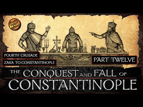 Conquest and Fall of Constantinople - Part 12 - Fourth Crusade: Zara to Constantinople