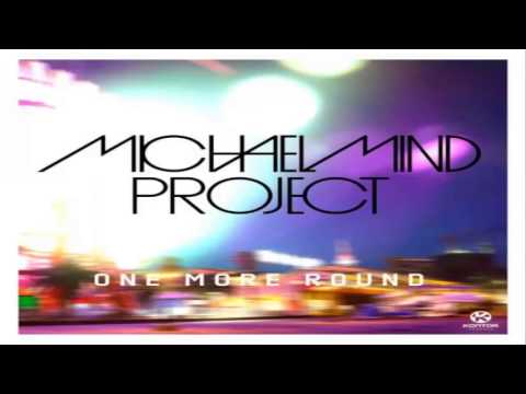 Michael Mind Project feat. TomE  Raghav - One More Round
