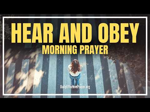 Obey God Even When It Doesn’t Make Sense—THEN WATCH WHAT HAPPENS | Blessed Morning Prayer Of The Day