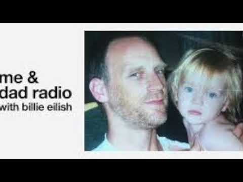 Me & Dad Radio- Billie Eilish Podcast (Apple Music) Ep.1 'first try'
