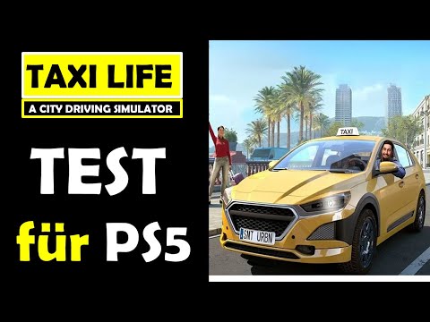 Taxi Life: A City Driving Simulator 🚕 für PS5 im TEST ! Viel POTENZIAL aber auch viele PROBLEME !