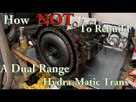 Dual Range Hydra-Matic Rebuild?? Part 1- Tear Down!