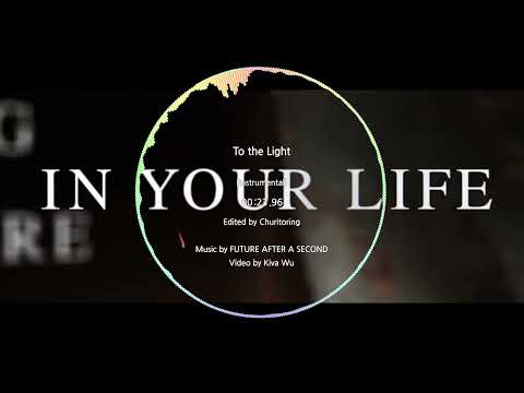 【Cytus II】To the Light - FUTURE AFTER A SECOND [Instrumental]