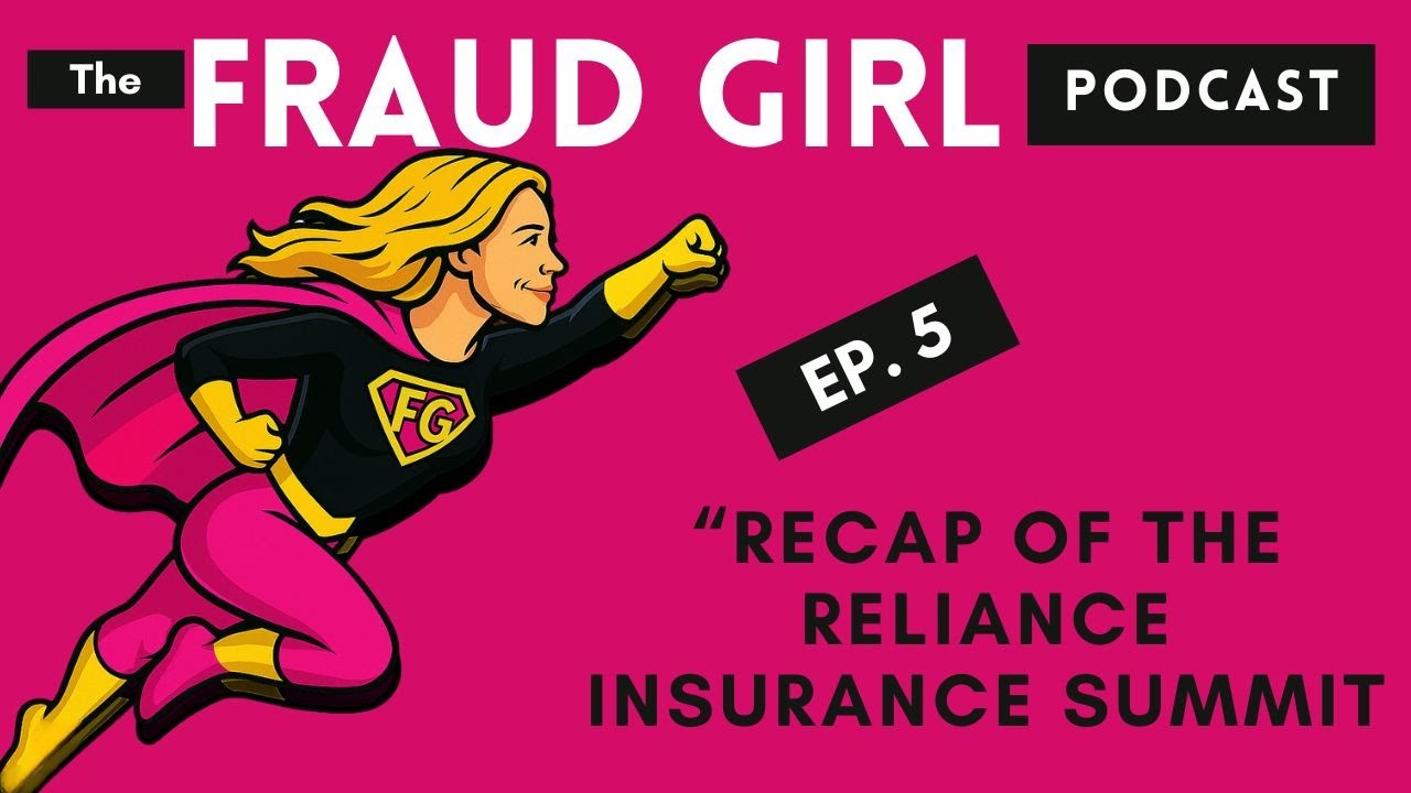 Fraud Girl Season 1 Episode 5: Recap Of The Reliance Insurance Summit