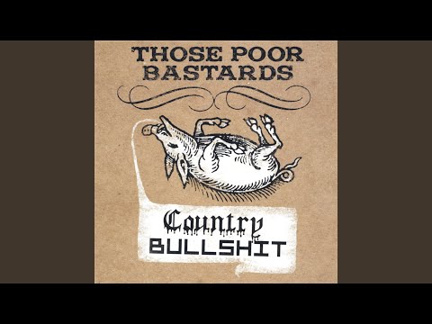 Radio Country - Those Poor Bastards