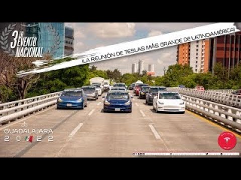 3ER REUNIÓN NACIONAL ¡TESLA OWNERS MEXICO GDL 2022!