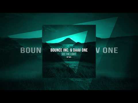 Bounce Inc. & Daav One - See The Light (VIP Mix)