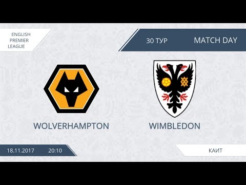 AFL17.England.Premier League.Day 30.Wolverhampton-Wimbledon
