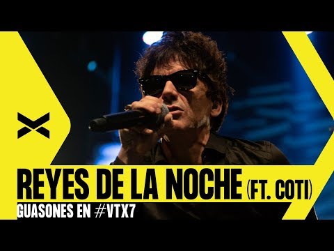 Guasones - Reyes de la Noche (ft. Coti) - en vivo en Teatro Vorterix