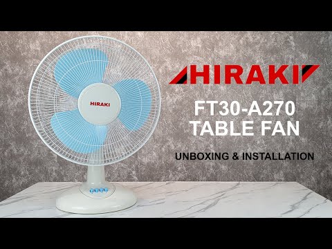 Hiraki FT30-A270 Table Fan (Unboxing & Installation)