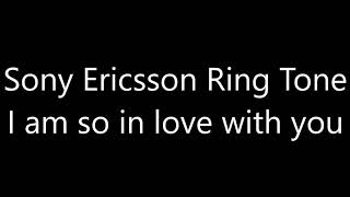 Download lagu Sony Ericsson ringtone - I am so in love with you mp3 Download lagu Sony Ericsson ringtone - I am so in love with you mp3